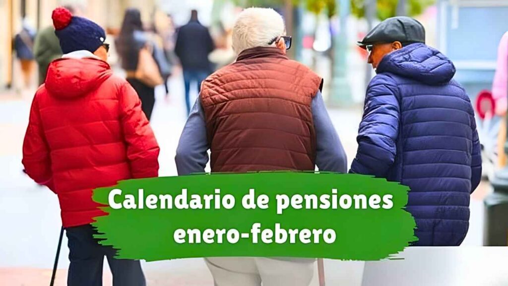 Calendario de pensiones enero-febrero, quién cobra $85.000 y cómo inscribirse